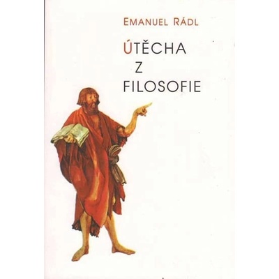 Útěcha z filosofie - Emanuel Rádl