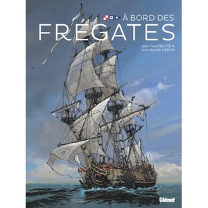 A bord des frégates | Jean-Yves Delitte, Jean-Benoît Héron (ISBN: 9782344036877)