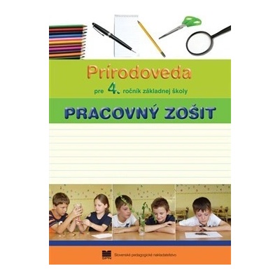 Prírodoveda pre 4. roč. ZŠ - Pracovný zošit