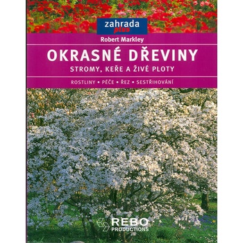 Okrasné dřeviny Robert Markley
