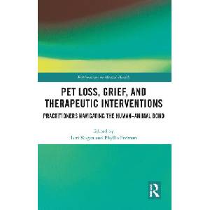 Pet Loss, Grief, and Therapeutic Interventions | Lori Kogan, Phyllis Erdman (ISBN: 9780367784775)