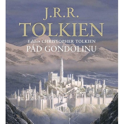 Pád Gondolinu- John Ronald Reuel Tolkien - Čte Aleš Procházka