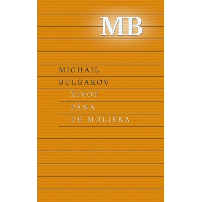 Život pána de Moliera - Michail Bulgakov