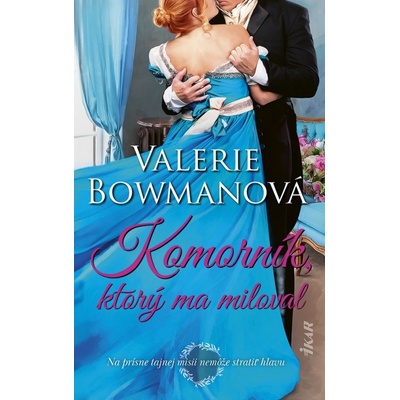 Komorník, ktorý ma miloval - Valerie Bowmanová