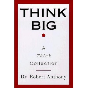 Think Big | Robert Anthony (1999)
