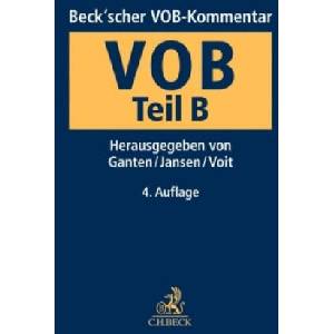 Beck'scher VOB-Kommentar VOB Teil B | Hans Ganten, Günther Jansen, Wolfgang Voit (ISBN: 9783406710704)