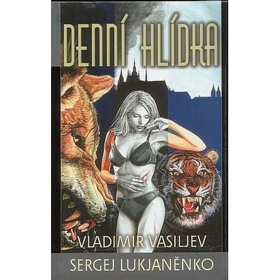 Denní hlídka - Sergej Lukjaněnko, Vladimir Vasiljev