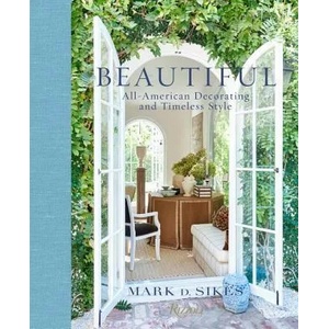 Beautiful | Mark D. Sikes, Nancy Meyers (ISBN: 9780847848928)