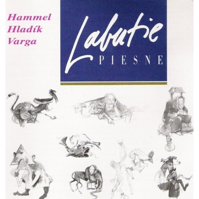 Hammel Pavol/Varga Marián/Hladík Radim - Labutie piesne CD