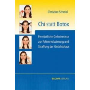 Chi statt Botox | Christina Schmid (ISBN: 9783902735379)