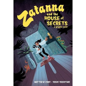 Zatanna and the House of Secrets (ISBN: 9781401290702)