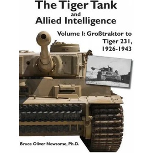 Tiger Tank and Allied Intelligence (ISBN: 9781951171131)