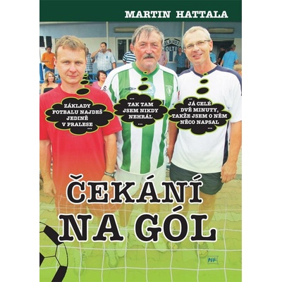 Hattala Martin - Čekání na gól