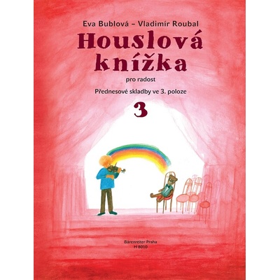 HOUSLOVÁ KNÍŽKA pro radost 3 přednesové skladby