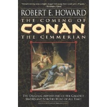 The Coming of Conan the Cimmerian: Book One Howard Robert E.