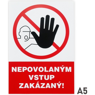 5399 1 S Nepovolaným vstup zakázaný ! A5 samolepka