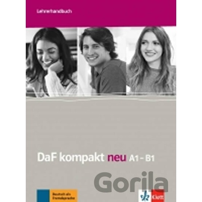 DaF Kompakt neu A1-B1 – Lehrerhandbuch - Klett