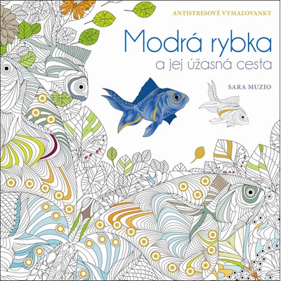Modrá rybka a jej úžasná cesta