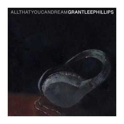 Grant Lee Phillips - All That You Can Dream LP