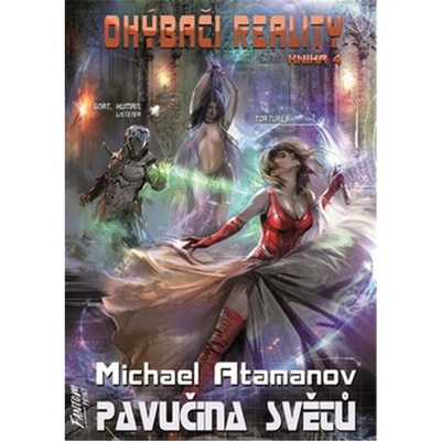 Pavučina světů - Ohýbači reality 4