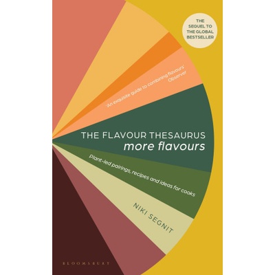The Flavour Thesaurus: More Flavours | Niki Segnit
