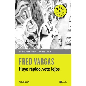 Huye rapido, vete lejos | Fred Vargas (ISBN: 9788466331173)