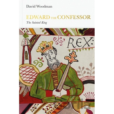 Edward the Confessor - David Woodman