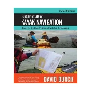 Fundamentals of Kayak Navigation | David Burch (ISBN: 9780914025528)