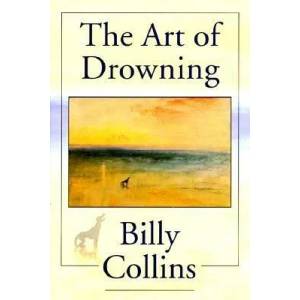 Art Of Drowning, The | Billy Collins (ISBN: 9780822955672)
