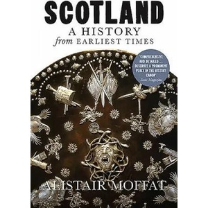 Scotland: A History from Earliest Times (ISBN: 9781780274386)