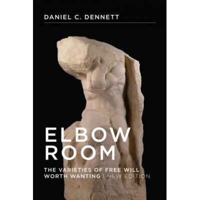 Elbow Room | Daniel C. Dennett