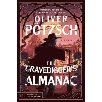 The Gravedigger's Almanac | Lisa Reinhardt