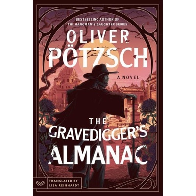 The Gravedigger's Almanac | Lisa Reinhardt
