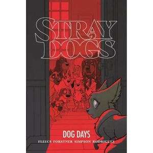Stray Dogs: Dog Days | Fleecs, Tony (ISBN: 9781534323841)