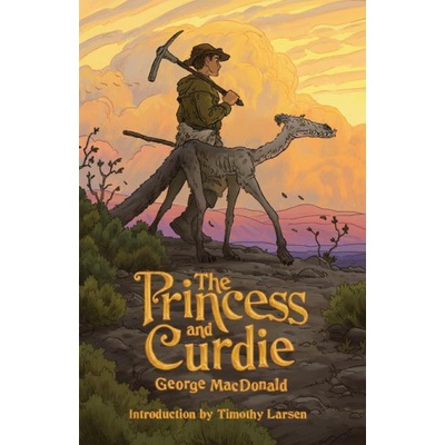 Princess and Curdie | Timothy Larsen, George MacDonald