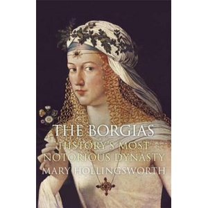Borgias | Mary Hollingsworth (ISBN: 9781782069447)