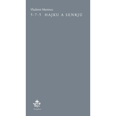 5-7-5 Hajku a Senrjú