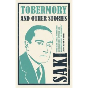 Tobermory and Other Stories | Saki (ISBN: 9781847497307)