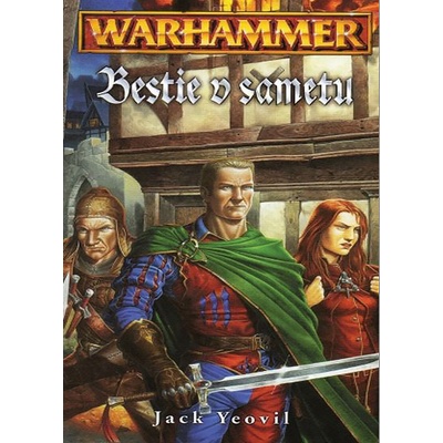 Warhammer - Bestie v sametu - Jack Yeovil