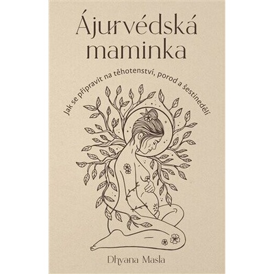 Ájurvédská maminkaDhyana Masla