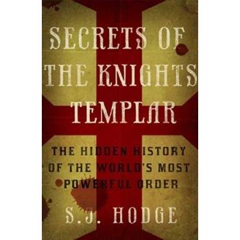 Secrets of the Knights Templar Hodge Susie