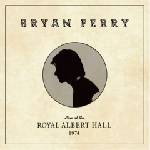 BMG Ferry Brian: Live at the Royal Albert Hall 1974 - CD (030843)