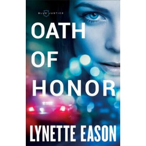 Oath of Honor | Lynette Eason (ISBN: 9780800727215)