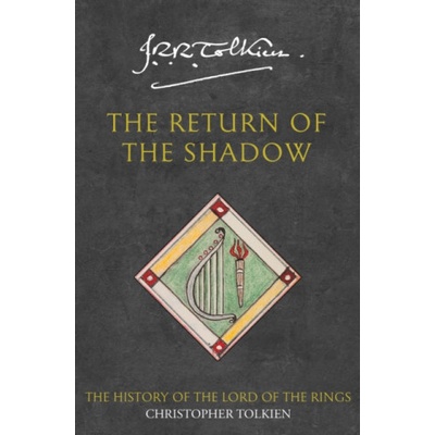 Return of Shadow - John Ronald Reuel Tolkien, Tolkien Christopher