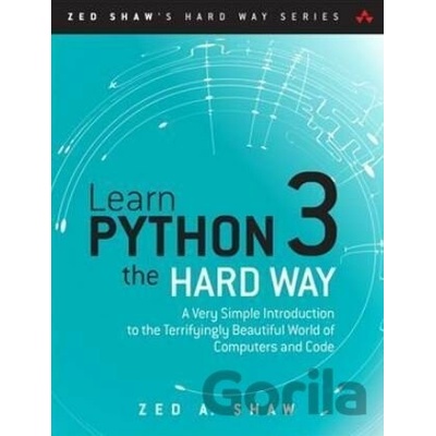 LEARN PYTHON 3 THE HARD WAY SHAW ZED