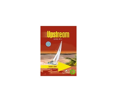 Upstream B1+ Teachers book