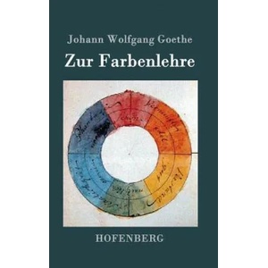 Zur Farbenlehre | Johann Wolfgang Goethe (ISBN: 9783843090292)