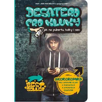 Desatero pro kluky - Jak na pubertu, holky i sex - Jana Martincová – Zboží Mobilmania