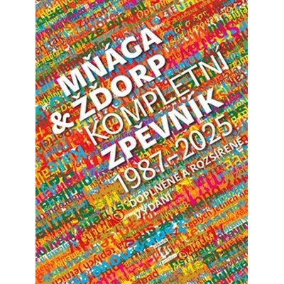 Mňága a Žďorp Kompletní zpěvník 1987 2025 – Zboží Dáma