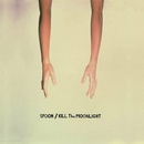 SPOON - KILL THE MOONLIGHT LP